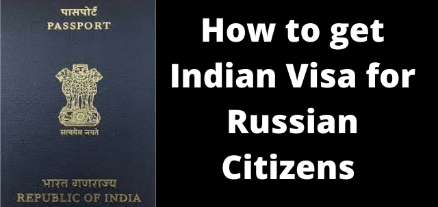 How to get Indian Visa for Russian Citizens – A Guide For Business people